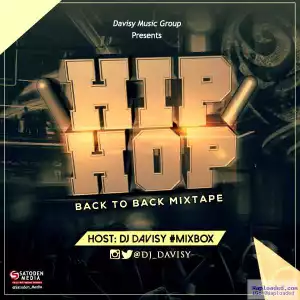 DJ Davisy - Hip Hop Back To Back Mixtape
